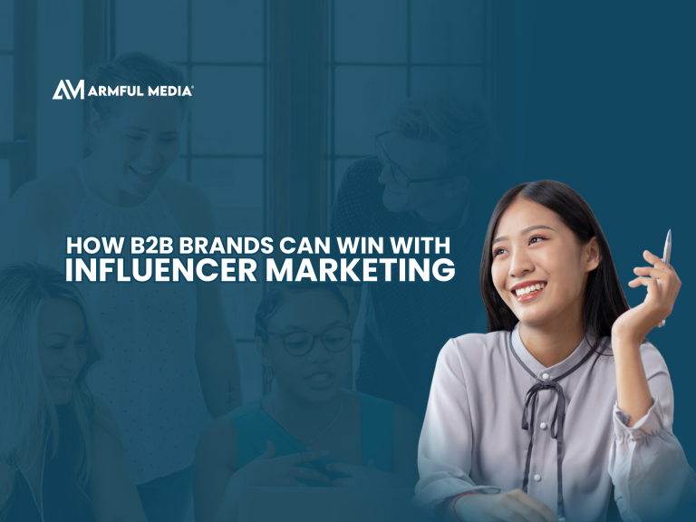 How B2B Brands Can Win With Influencer Marketing
