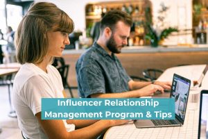 Influencer Relationship Management Program