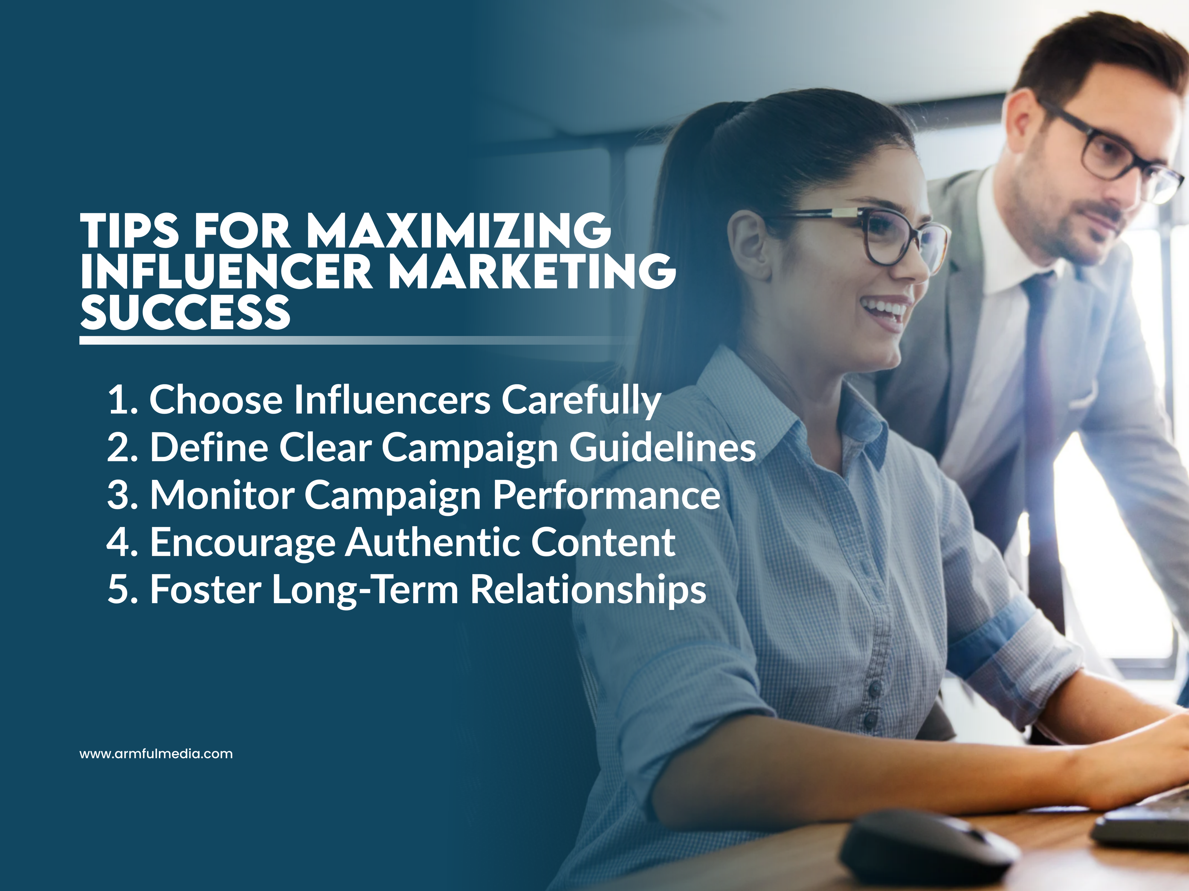 Tips for Maximizing Influencer Marketing Success